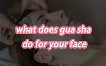 Vad gör Gua Sha för ditt ansikte